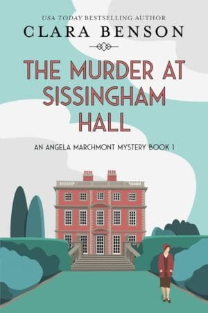 The Murder at Sissingham Hall (An Angela Marchmont Mystery Book 1)