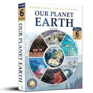 Our Planet Earth: Collection of 6 Books (Knowledge Encyclopedia For Children)