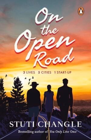 On the Open Road: Three Lives. Five Cities. One Dream