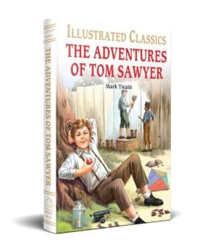 The Adventures of Tom Sawyer (Illustrated Classics)