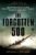 The Forgotten 500: The Untold Story of the Men Who Risked All for the Greatest Rescue Mission of World War II